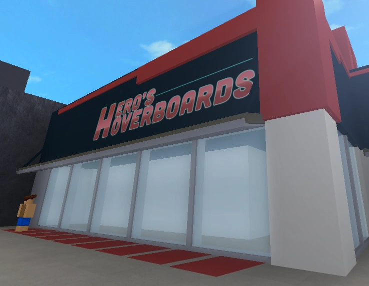 Hero's Hoverboards: the Hoverboard chain store opened by main developer Our_Hero.