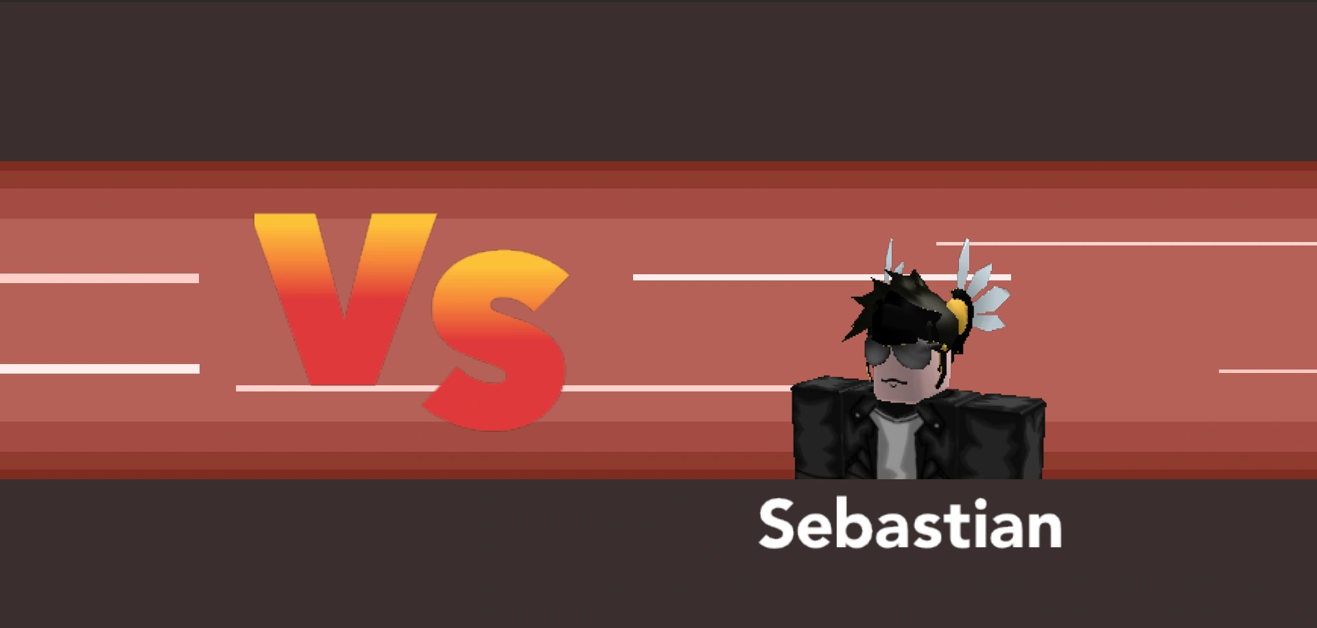 VS Leader Sebastian!